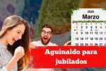Aguinaldo para jubilados en marzo: quién lo recibe y cuál es el monto
