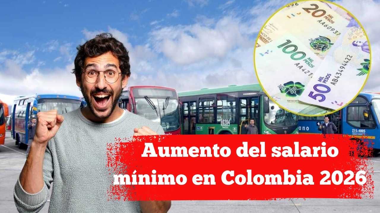 Aumento del salario mínimo en Colombia 2026: así queda el auxilio de transporte