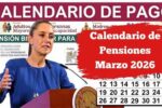 Calendario de Pensiones Marzo 2026: Fechas de Pago Oficiales